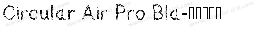 Circular Air Pro Bla字体转换